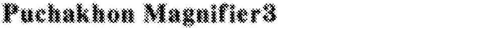 Puchakhon Magnifier3