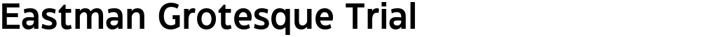 Eastman Grotesque Trial