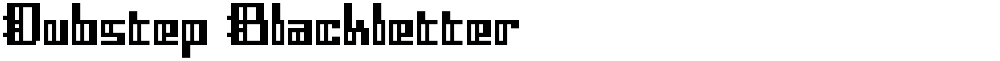 Dubstep Blackletter