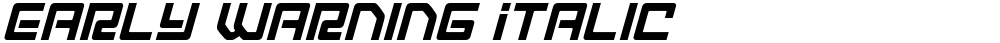 Early Warning Italic