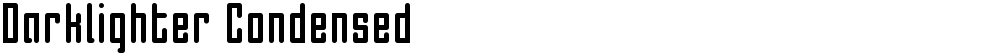 Darklighter Condensed