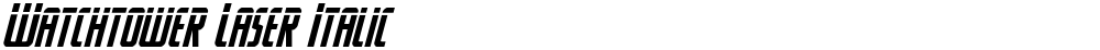Watchtower Laser Italic