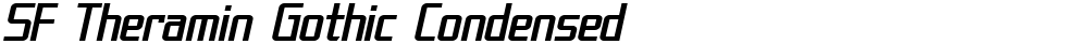 SF Theramin Gothic Condensed