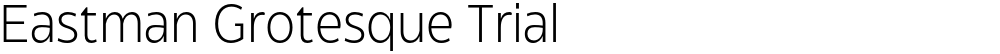 Eastman Grotesque Trial