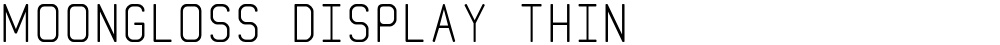MoonGloss Display Thin