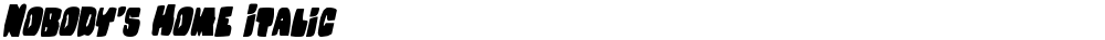 Nobody's Home Italic