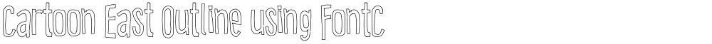 Cartoon East Outline using FontCreator 6.5 from High-Logic.comX[bipsv}Ñãíïòü¶≠¥ª¬…–◊ﬁÂÏÛ˙�