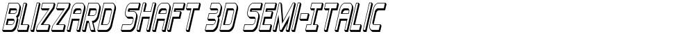 Blizzard Shaft 3D Semi-Italic