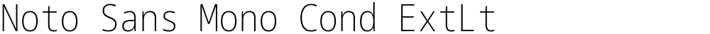 Noto Sans Mono Cond ExtLt