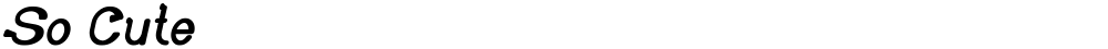 So Cute