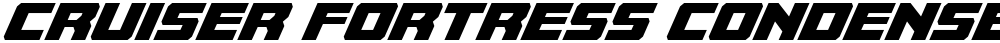 Cruiser Fortress Condensed Italic