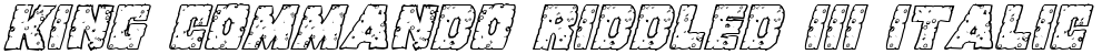 King Commando Riddled III Italic