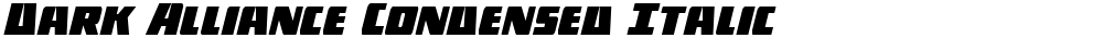 Dark Alliance Condensed Italic
