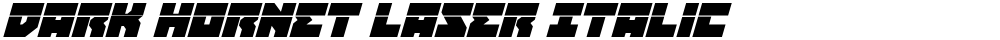 Dark Hornet Laser Italic