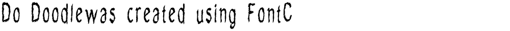 Do Doodlewas created using FontCreator 6.5 from High-Logic.comdknqx