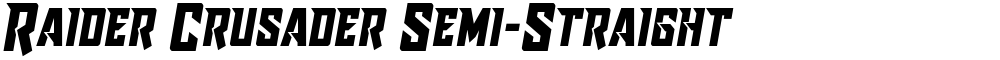 Raider Crusader Semi-Straight