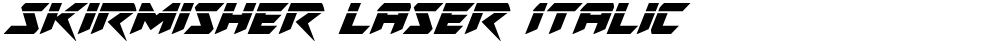 Skirmisher Laser Italic
