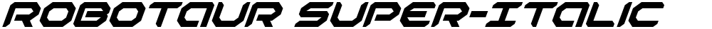 Robotaur Super-Italic