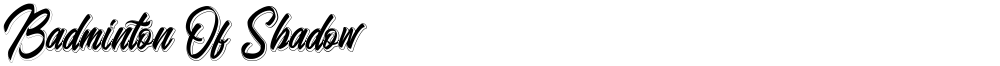Badminton Of Shadow