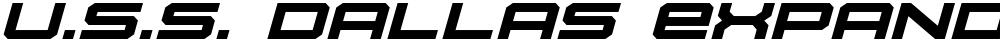 U.S.S. Dallas Expanded Italic