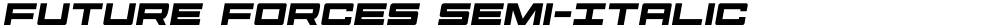 Future Forces Semi-Italic