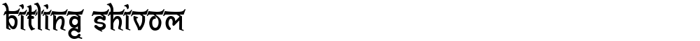 Bitling shivom
