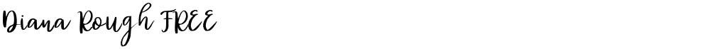 Diana Rough FREE