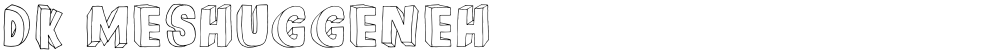 DK Meshuggeneh