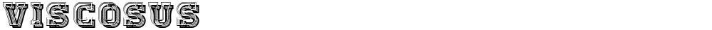 Viscosus