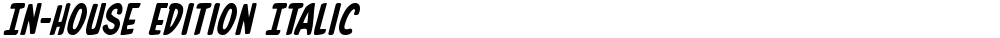 In-House Edition Italic