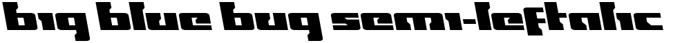 Big Blue Bug Semi-Leftalic
