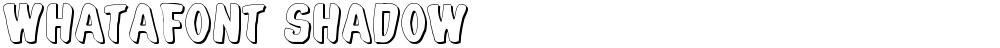 Whatafont Shadow