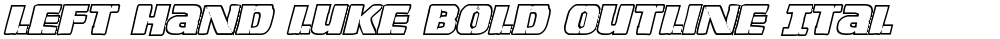 Left Hand Luke Bold Outline Italic