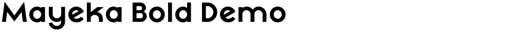 Mayeka Bold Demo