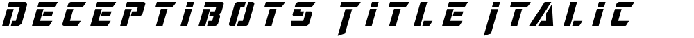 Deceptibots Title Italic