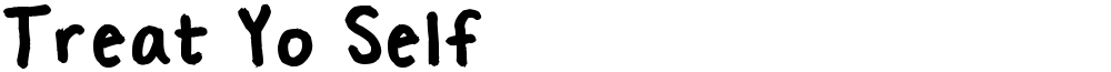 Treat Yo Self