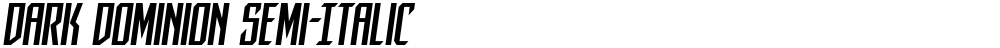 Dark Dominion Semi-Italic
