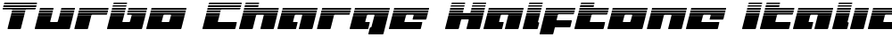 Turbo Charge Halftone Italic