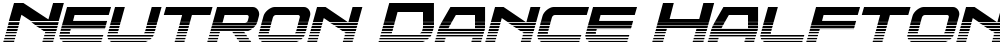 Neutron Dance Halftone Italic