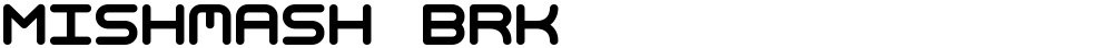 Mishmash BRK