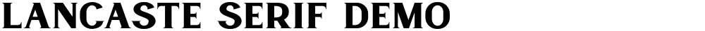 Lancaste Serif Demo