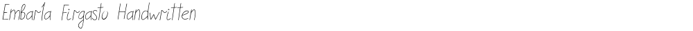 Embarla Firgasto Handwritten