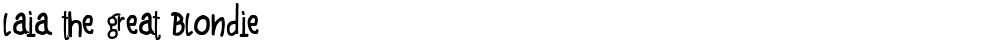 Laia the Great Blondie