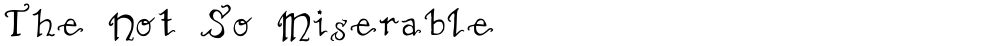 The Not So Miserable