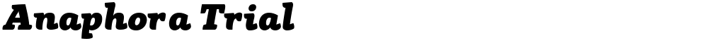 Anaphora Trial