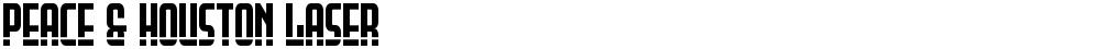 Peace & Houston Laser