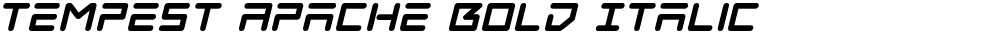 Tempest Apache Bold Italic