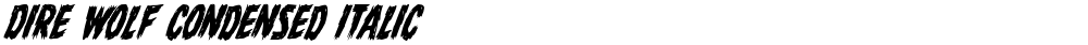 Dire Wolf Condensed Italic