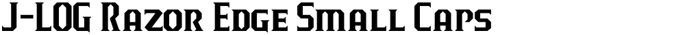 J-LOG Razor Edge Small Caps