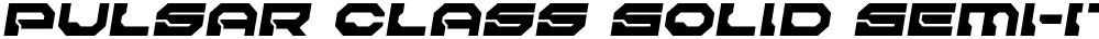 Pulsar Class Solid Semi-Italic